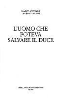 Couverture : L'uomo Che Poteva Salvare Il Duce