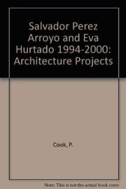 Couverture : Salvador Perez Arroyo and Eva Hurtado 1994-2000
