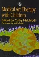 Couverture : Medical Art Therapy With Children (Art Therapies)
