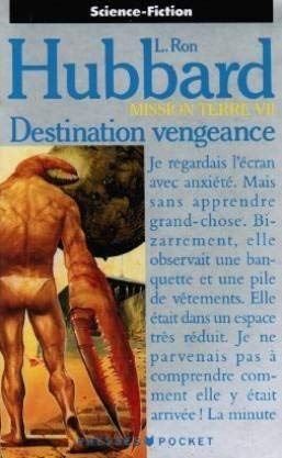 Couverture : Mission terre t7 : destination vengeance