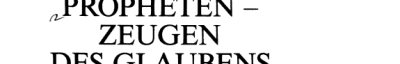 Couverture : Propheten--Zeugen des Glaubens