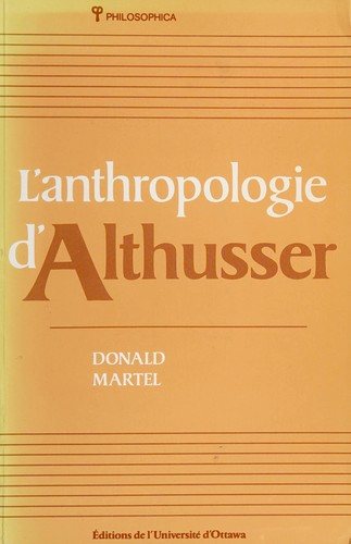 Couverture : L'Anthropologie D'Althusser (Philosophics, No 27)