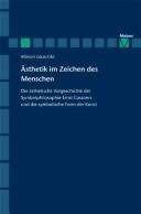 Couverture : Zeitschrift für  Asthetik und allgemeine Kunstwissenschaft. Sonderheft Jg. 2007, Bd. 10:  Asthetik im Zeichen des Menschen: die  asthetische Vorgeschichte der Symbolphilosophie Ernst Cassirers und die symbolische Form der Kunst