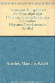 Couverture : La Imagen de España en América, 1898-1931
