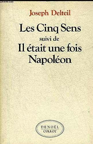 Couverture : Les cinq sens ; suivi de, Il était une fois Napoléon