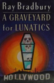 Couverture : A graveyard for lunatics