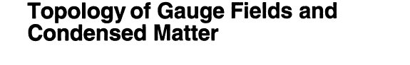 Couverture : Topology of Gauge Fields and Condensed Matter