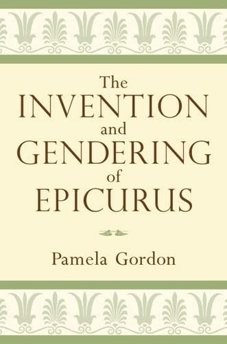 Couverture : The Invention and Gendering of Epicurus