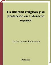 Couverture : La libertad religiosa y su proteccio n en el derecho espan ol