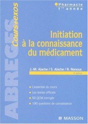 Couverture : Initiation à la connaissance du médicament, 4e édition