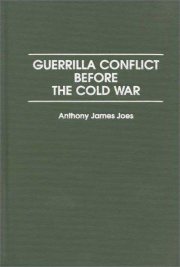Couverture : Guerrilla conflict before the Cold War