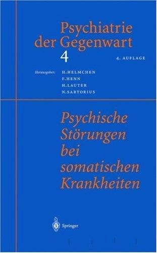 Couverture : Psychiatrie der Gegenwart 4. Psychische Störungen bei somatischen Krankheiten. Mit Beiträgen zahlreicher Fachwissenschaftler