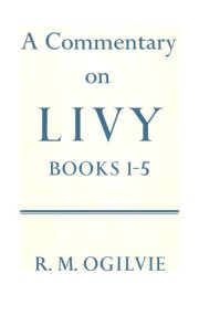 Couverture : A commentary on Livy, books 1-5