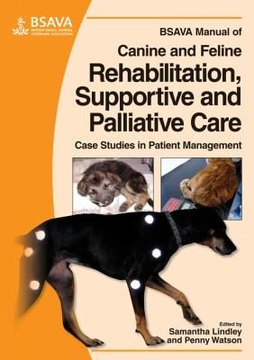 Couverture : BSAVA Manual of Canine and Feline Rehabilitation, Supportive and Palliative Care