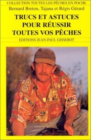 Couverture : Trucs et astuces pour réussir toutes vos pêches