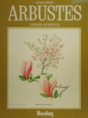 Couverture : Atlas des arbustes, arbrisseaux et lianes de France et d'Europe occidentale ...
