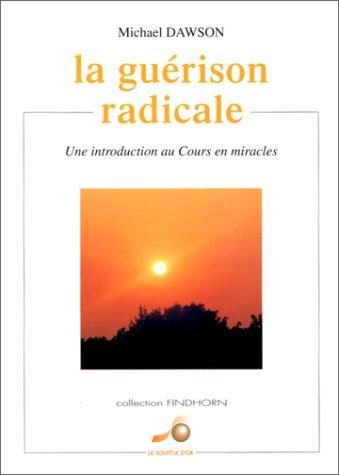 Couverture : La guérison radicale