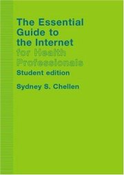 Couverture : The essential guide to the Internet for health professionals