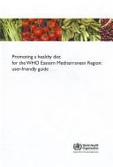 Couverture : Promoting a Healthy Diet for the WHO Eastern Mediterranean Region