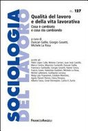 Couverture : Qualità del lavoro e della vita lavorativa. Cosa è cambiato e cosa sta cambiando