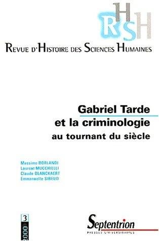 Couverture : Revue d'histoire des sciences humaines, numéro 3, Gabriel Tarde et la Criminologie au tournant du siècle