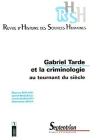 Couverture : Revue d'histoire des sciences humaines, numéro 3, Gabriel Tarde et la Criminologie au tournant du siècle
