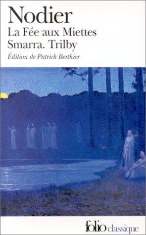 Couverture : La fée aux miettes ; précédé de Smarra et de Trilby