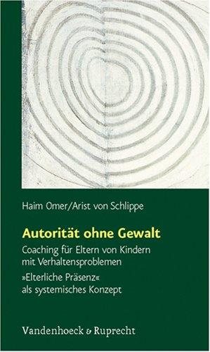 Couverture : Autorität ohne Gewalt. Coaching für Eltern von Kindern mit Verhaltensproblemen.