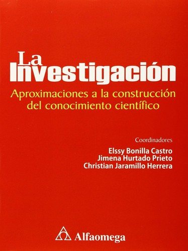 Couverture : La Investigación - Aproximaciones a la Construcción del Conocimiento Científico