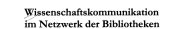 Couverture : Wissenschaftskommunikation im Netzwerk der Bibliotheken