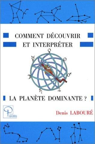 Couverture : Comment découvrir et interpréter la planète dominante?