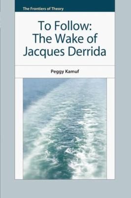 Couverture : To Follow The Wake Of Jacques Derrida