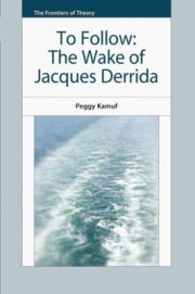 Couverture : To Follow The Wake Of Jacques Derrida
