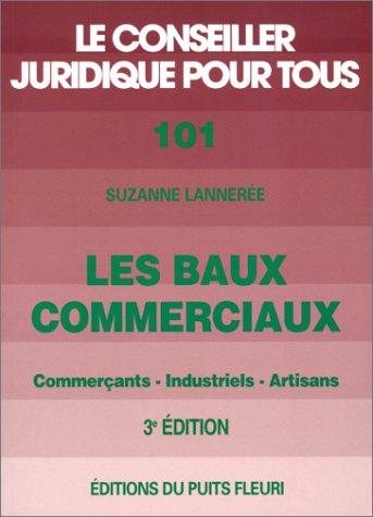 Couverture : Les baux commerciaux. Commerçants, artisans, industriels, numéro 101, 3ème édition