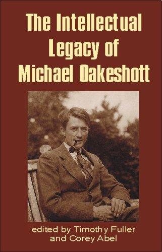 Couverture : INTELLECTUAL LEGACY OF MICHAEL OAKESHOTT; ED. BY COREY ABEL.