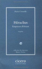 Couverture : Héraclius Empereur d'orient. Tragédie
