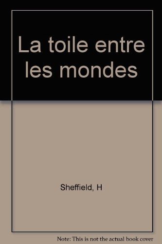 Couverture : La toile entre les mondes