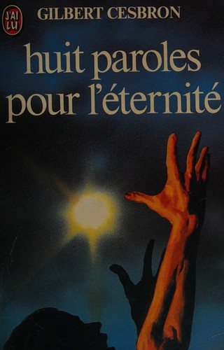 Couverture : Huit paroles pour l'éternité.