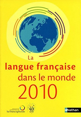 Couverture : La langue francaise dans le monde en 2010 (French Edition)
