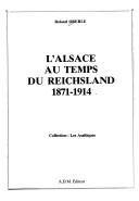 Couverture : L' Alsace au temps du Reichsland 1871-1914.