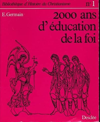 Couverture : 2000 ans d'éducation de la foi