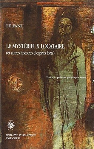 Couverture : Le mystérieux locataire : Et autres histoires d'esprits forts