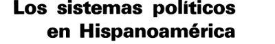 Couverture : Los sistemas políticos en Hispanoamérica