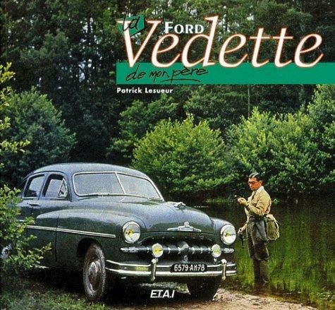 Couverture : La Ford Vedette de mon père