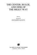 Couverture : The Center, bulge, and disk of the Milky Way
