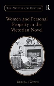 Couverture : Women and personal property in the Victorian novel