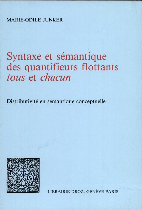 Couverture : Syntaxe et sémantique des quantifieurs flottants "tous" et "chacun"