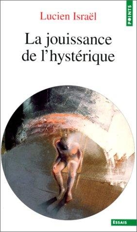 Couverture : La Jouissance de l'hystérique. Séminaire 1974