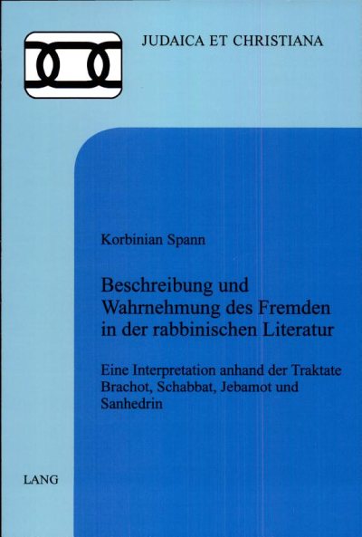 Couverture : Beschreibung und Wahrnehmung des Fremden in der rabbinischen Literatur