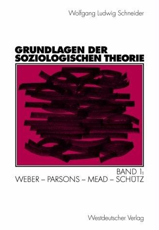 Couverture : Grundlagen der soziologischen Theorie. Band 1